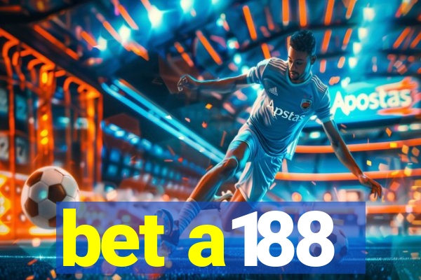 bet a188